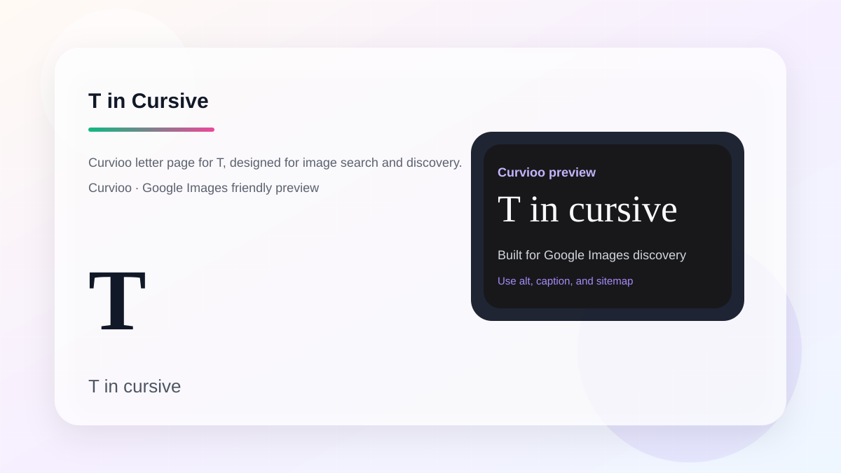 Curvioo cursive preview for the letter T