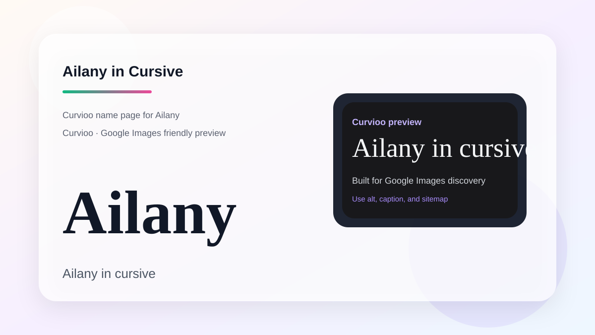 Curvioo cursive preview for the name Ailany