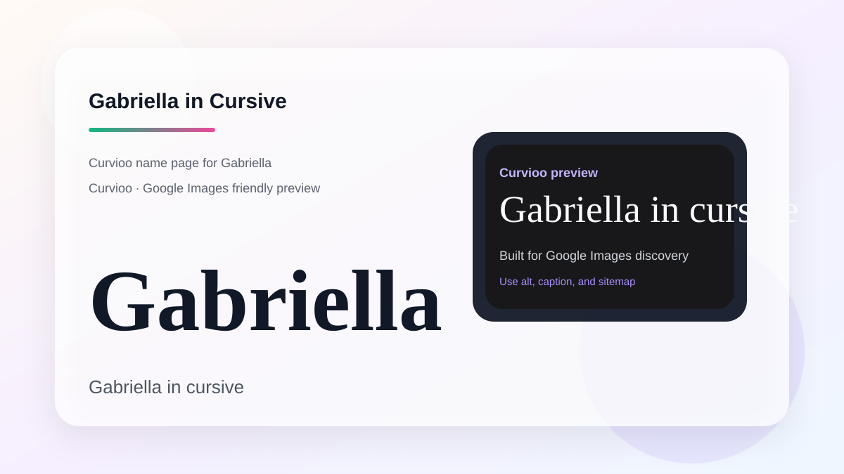 Curvioo cursive preview for the name Gabriella