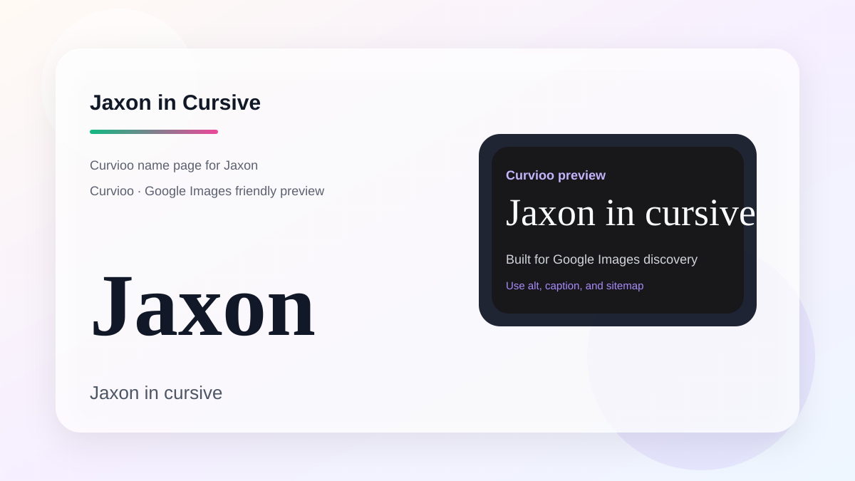 Curvioo cursive preview for the name Jaxon