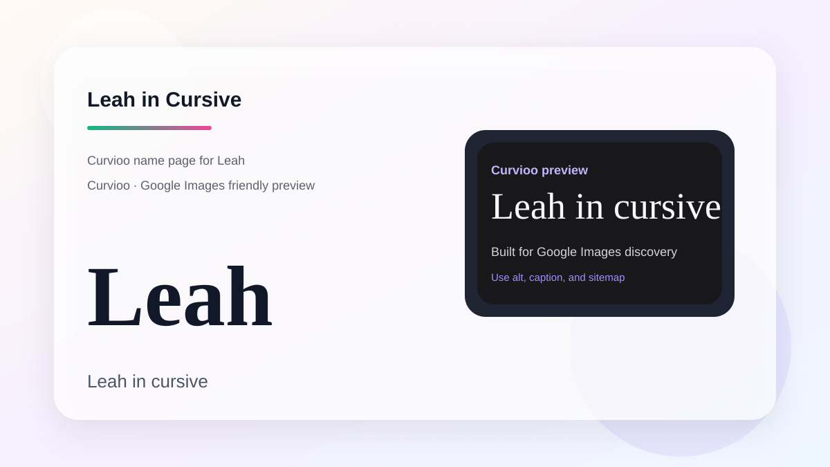 Curvioo cursive preview for the name Leah