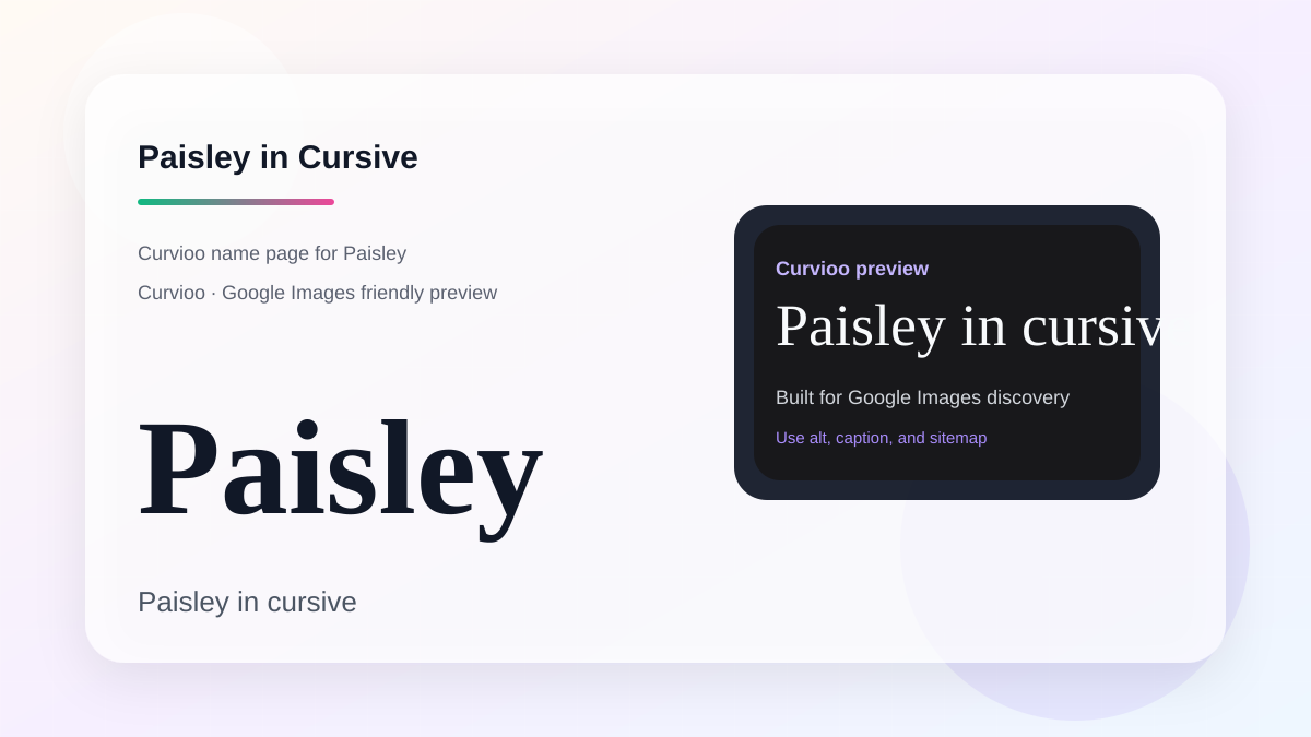 Curvioo cursive preview for the name Paisley